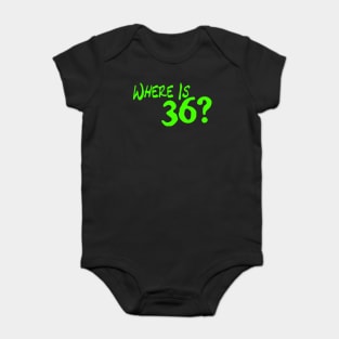 Where Is 36? Baby Bodysuit